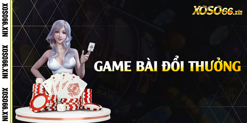 Game bài 3D - Đỏ đen kiểu mới, đánh đâu thắng đó